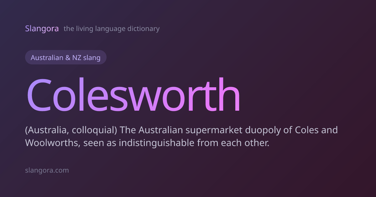 Colesworth Definition & Meaning · Slangora