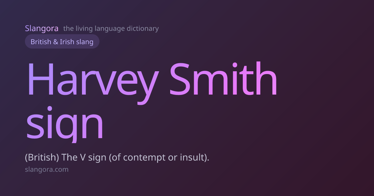 Harvey Smith sign · Slangora