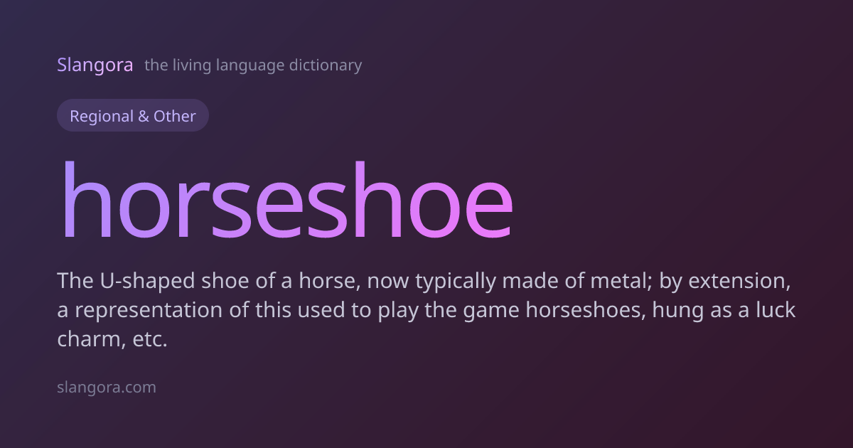 horseshoe Definition & Meaning · Slangora