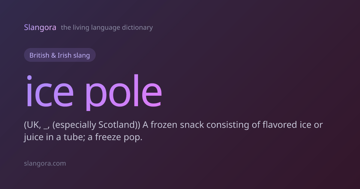 ice pole · Slangora